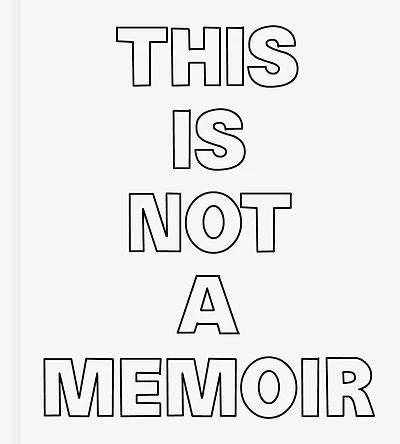 This Is Not a Memoir