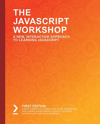 The JavaScript Workshop: Learn to develop interactive web applications with clean and maintainable JavaScript code