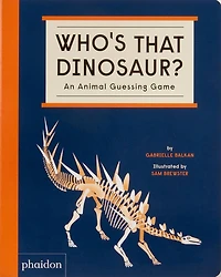 Who's That Dinosaur?: An Animal Guessing Game