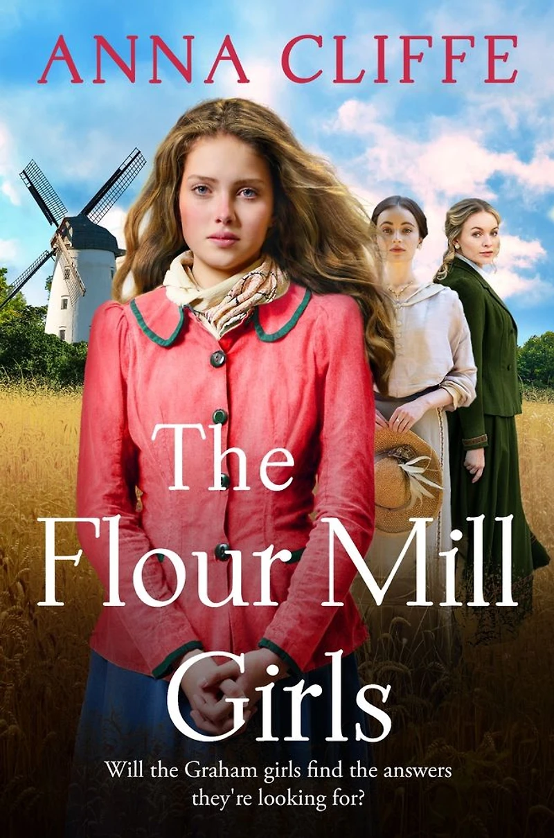 The Flour Mill Girls: An uplifting new saga of war, family and love (The Girls book 1)