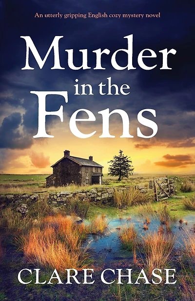 Murder in the Fens: An utterly addictive English cozy mystery novel