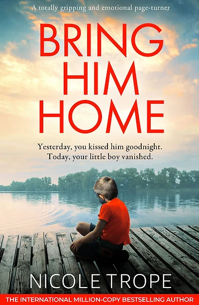 Bring Him Home: A totally gripping and emotional page-turner