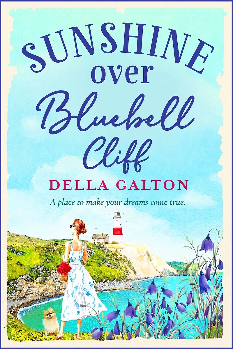 Sunshine Over Bluebell Cliff: A wonderfully uplifting read