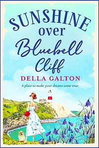 Sunshine Over Bluebell Cliff: A wonderfully uplifting read