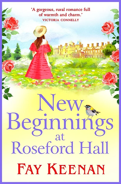 New Beginnings at Roseford Hall: Escape to the country for a heartwarming series from Fay Keenan