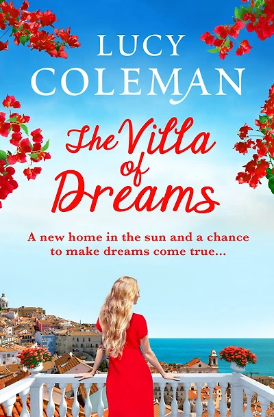 The Villa of Dreams: perfect uplifting escapist read from bestseller Lucy Coleman