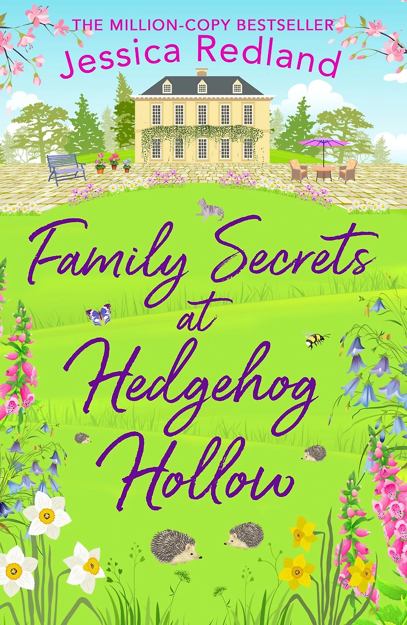 Family Secrets at Hedgehog Hollow: A heartwarming, uplifting story from MULTI-MILLION COPY BESTSELLER Jessica Redland