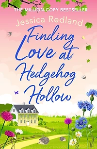Finding Love at Hedgehog Hollow: The start of a heartwarming series from MULTI-MILLION COPY BESTSELLER Jessica Redland