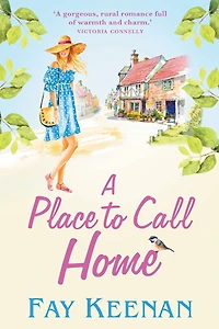 A Place To Call Home: heartwarming novel of finding love the countryside