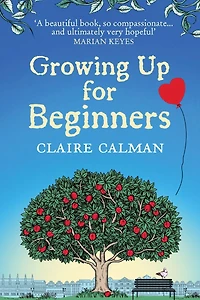 Growing Up for Beginners: An uplifting book club read