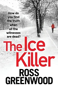 The Ice Killer: A gripping