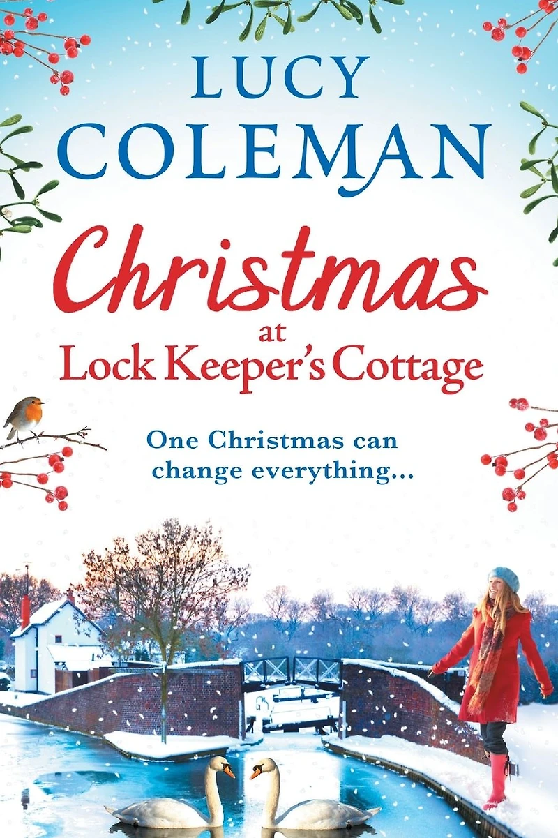 Christmas at Lock Keeper's Cottage: The perfect uplifting festive read of love and hope from Lucy Coleman