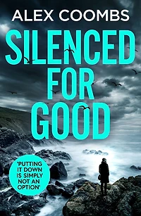 Silenced For Good: An absolutely gripping crime mystery that will have you hooked