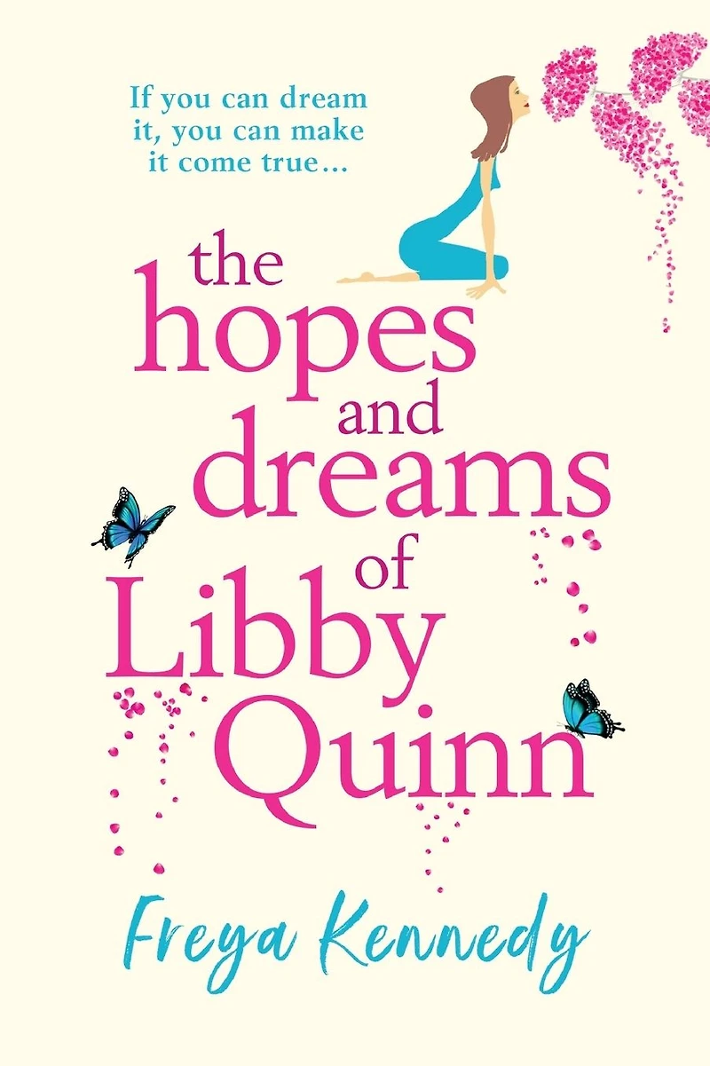 The Hopes and Dreams of Libby Quinn: perfect uplifting Irish romantic comedy