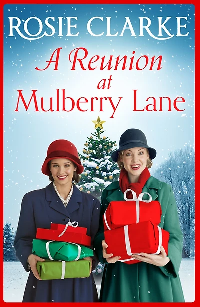 A Reunion at Mulberry Lane: festive heartwarming saga from Rosie Clarke