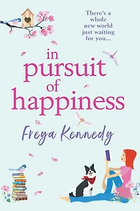 Pursuit of Happiness: The perfect uplifting romantic read