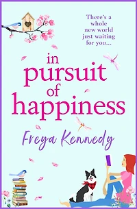 Pursuit of Happiness: The perfect uplifting romantic read
