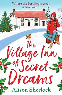 The Village Inn of Secret Dreams: joyfully heartwarming read from Alison Sherlock