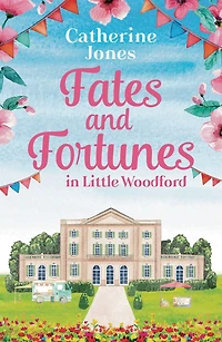 Fates and Fortunes Little Woodford