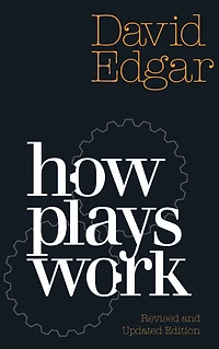 How Plays Work: New Edition