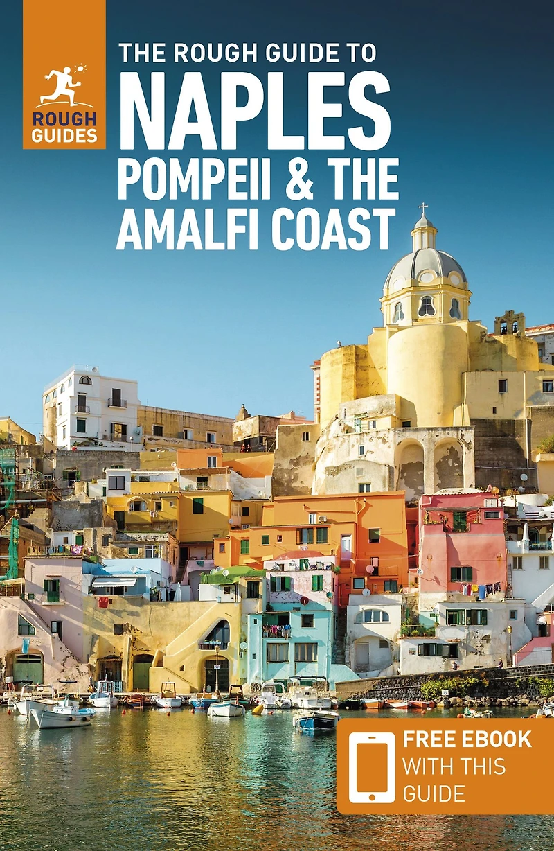The Rough Guide to Naples, Pompeii & the Amalfi Coast (Travel Guide with eBook)