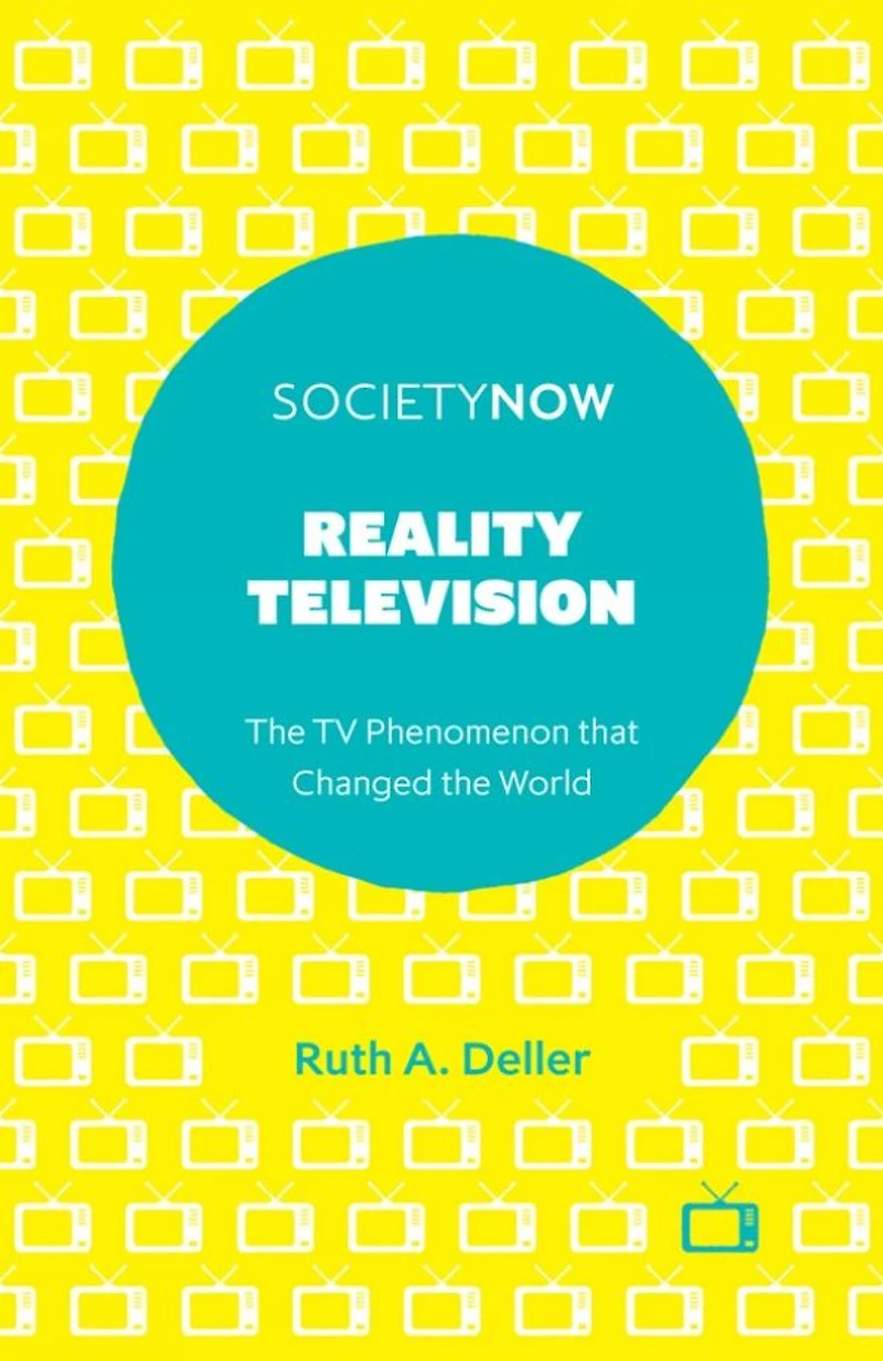 Reality Television: The TV Phenomenon that Changed the World