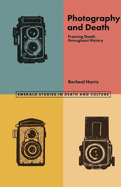 Photography and Death: Framing Death throughout History
