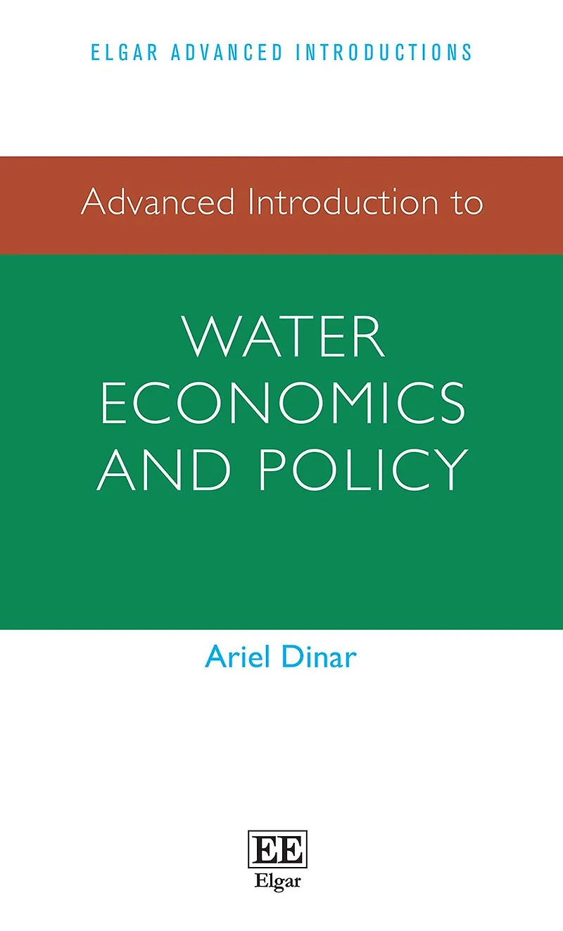 Advanced Introduction to Water Economics and Policy