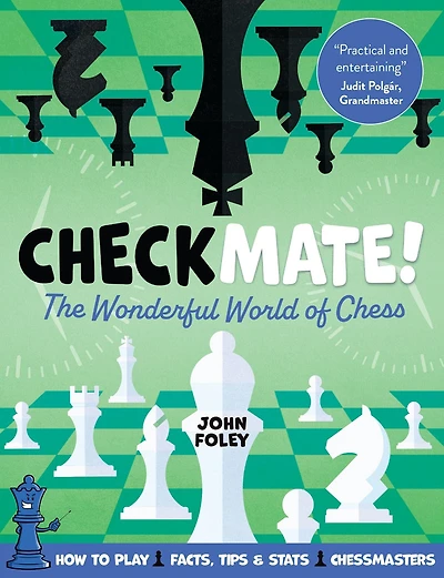 Checkmate!: The young player's complete guide to chess