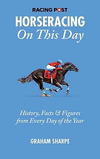 The Racing Post Horseracing On This Day