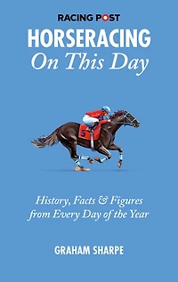 The Racing Post Horseracing On This Day
