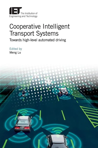 Cooperative Intelligent Transport Systems: Towards high-level automated driving