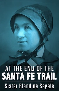 At the End of Santa Fe Trail
