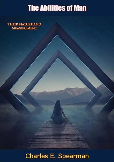 The Abilities of Man: Their Nature and Measurement