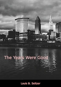 The Years Were Good