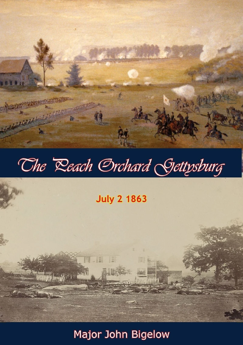 The Peach Orchard Gettysburg July 2 1863