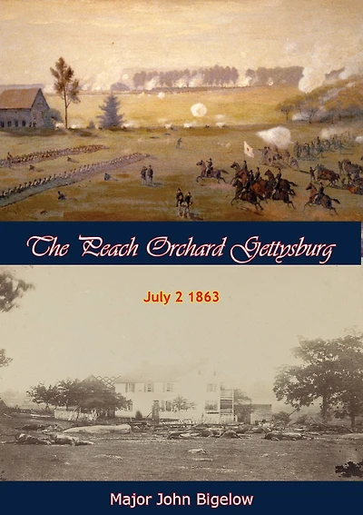 The Peach Orchard Gettysburg July 2 1863