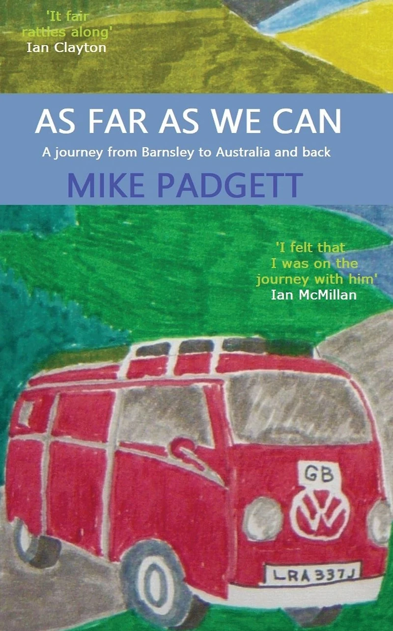 As Far We Can: A Journey from Barnsley to Australia and Back
