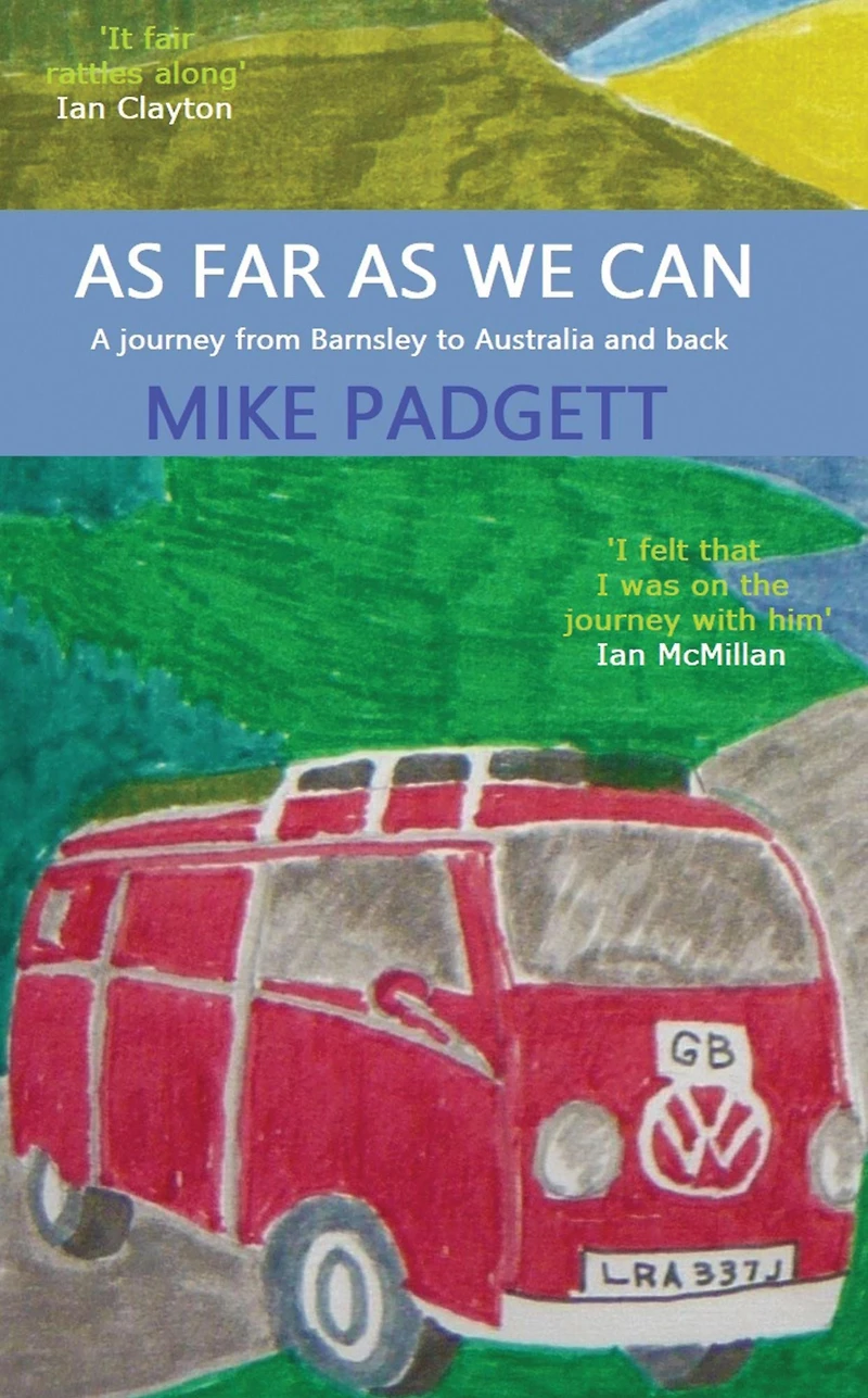 As Far We Can: A Journey from Barnsley to Australia and Back