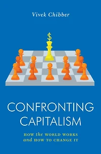 Confronting Capitalism: How the World Works and to Change It