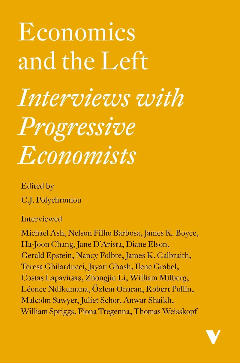 Economics and the Left: Interviews with Progressive Economists