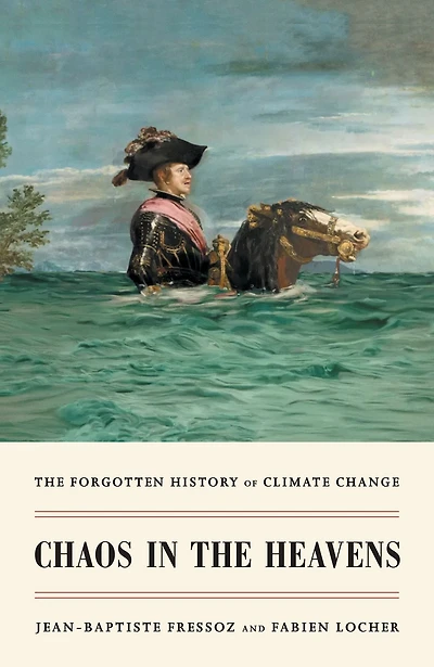 Chaos The Heavens: Forgotten History of Climate Change