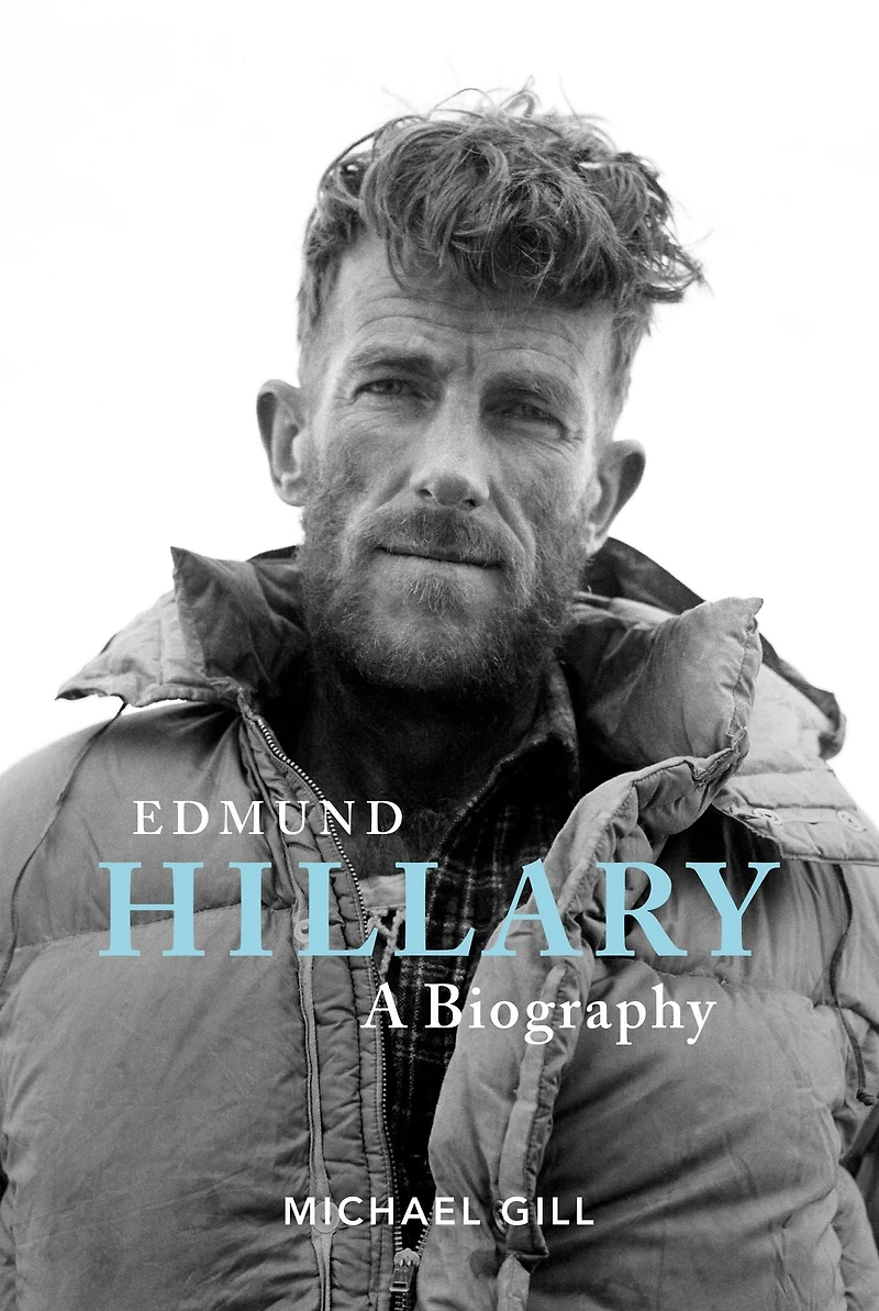 Edmund Hillary - A Biography: the extraordinary life of beekeeper who climbed Everest