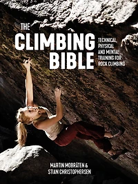 The climbing Bible: Technical, physical and mental training for rock