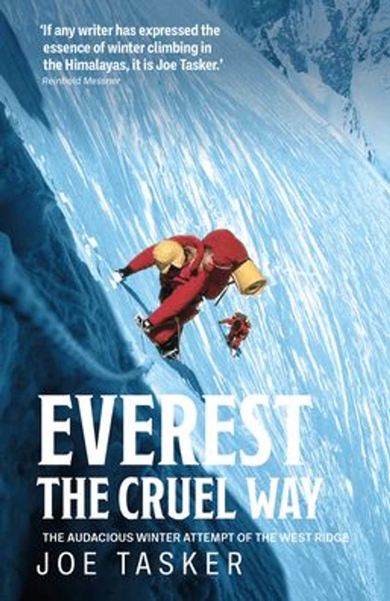 Everest the Cruel Way: audacious winter attempt of West Ridge