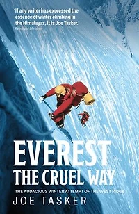 Everest the Cruel Way: audacious winter attempt of West Ridge