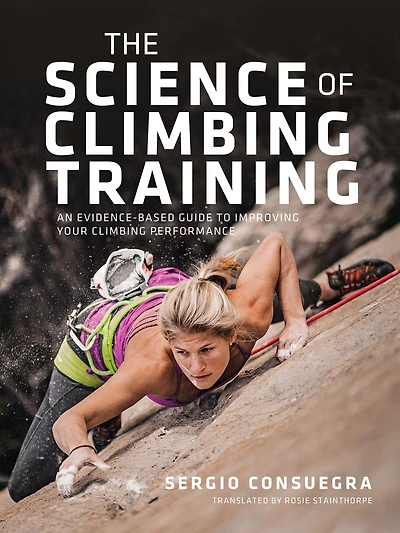 The Science of climbing Training: An evidence-based guide to improving your performance