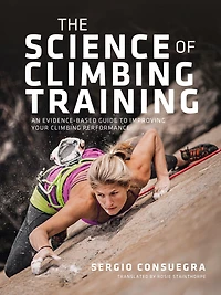 The Science of climbing Training: An evidence-based guide to improving your performance