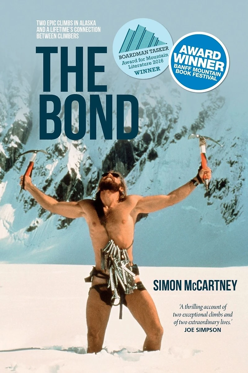 The Bond: Two epic climbs Alaska and a lifetime's connection between climbers