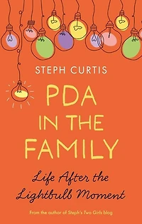 PDA the Family: Life After Lightbulb Moment